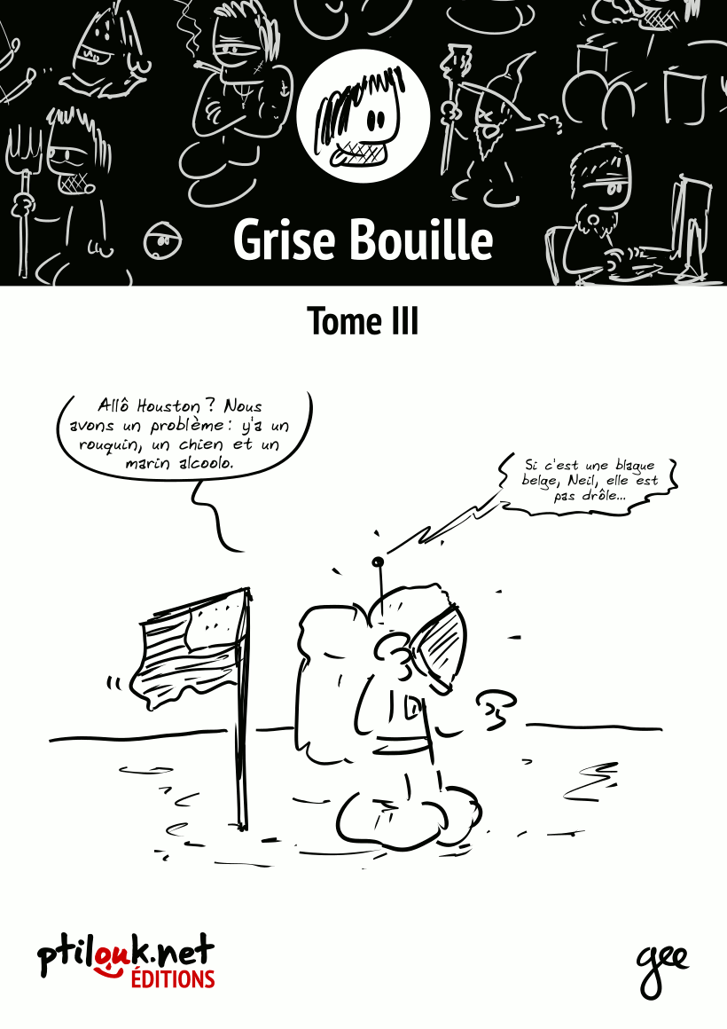 Grise Bouille, Tome III